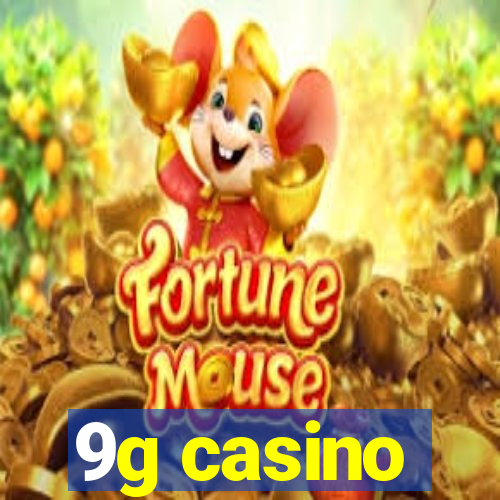 9g casino
